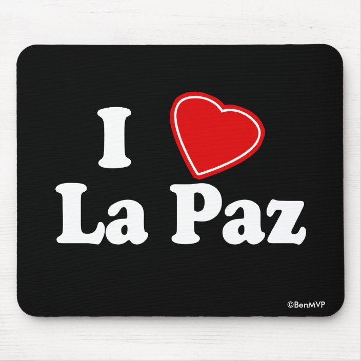 I Love La Paz Mouse Pad
