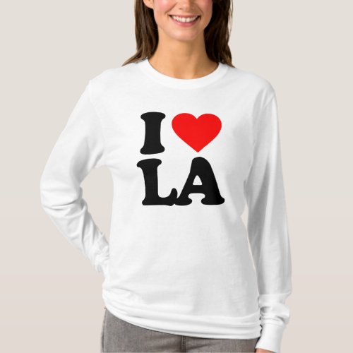 I LOVE LA T_Shirt