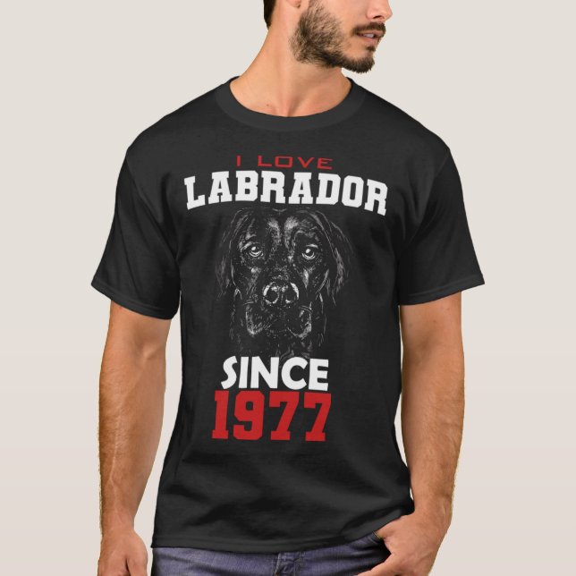 I love labrador since 1977 T-Shirt (Front)
