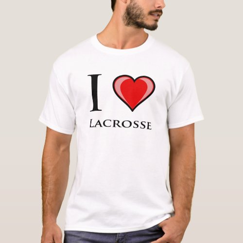I Love Lacrosse T_Shirt