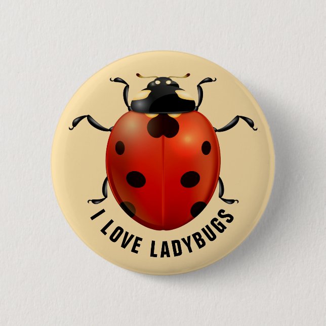 I Love Ladybugs Button (Front)