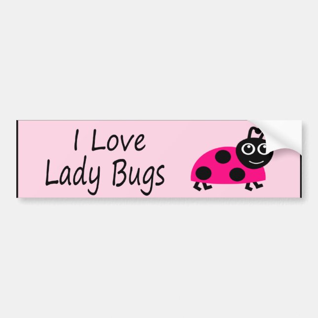 I Love Ladybugs Cute Ladybug Bumper Sticker (Front)