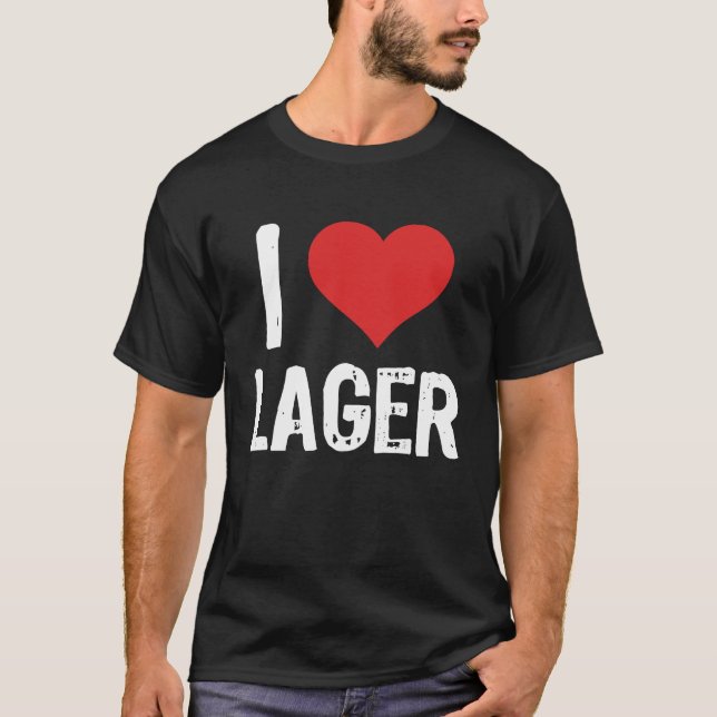 I Love Lager T-Shirt (Front)