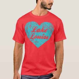 I Love Lake Louise , Alaska Camping Gift  T-Shirt