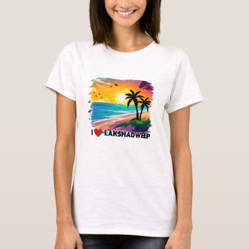 I Love Lakshadweep beach Vacation Lakshadweep T_Shirt