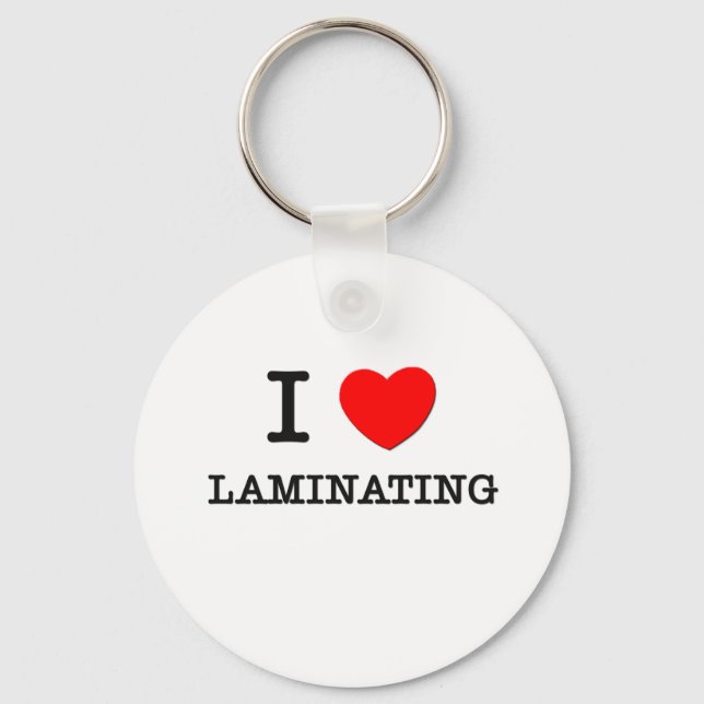 I Love Laminating Keychain (Front)