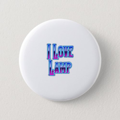 I Love Lamp Button