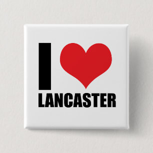 I love Lancaster Button