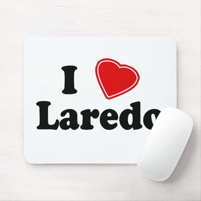 I Love Laredo Mousepad
