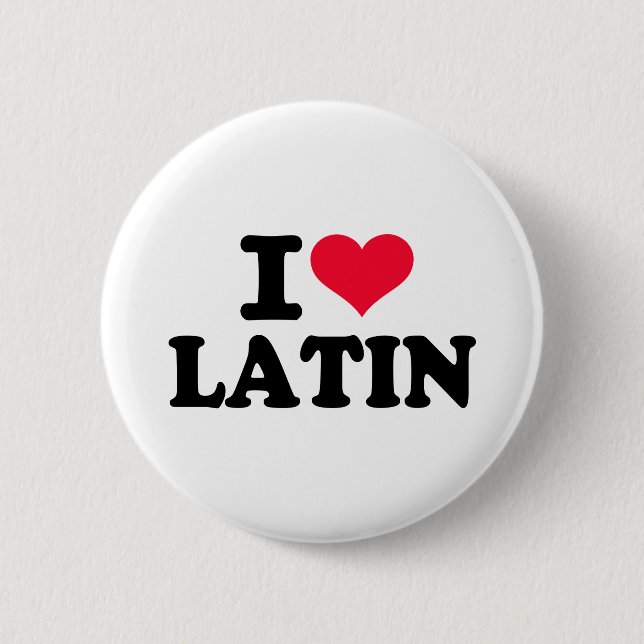 I love Latin Pinback Button (Front)