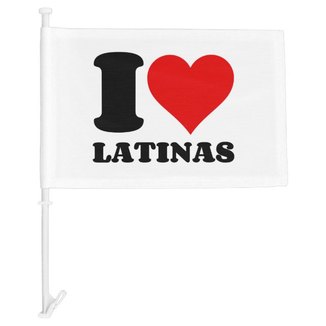 I LOVE LATINAS CAR FLAG (Front)