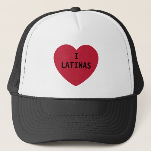 I Love Latinas Hat