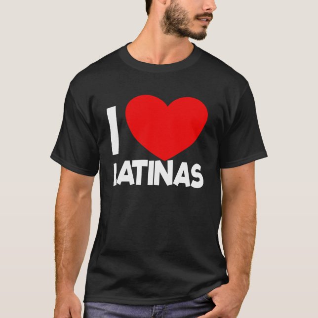 I Love Latinas Red Heart Latina Girlfriend I Love  T-Shirt (Front)