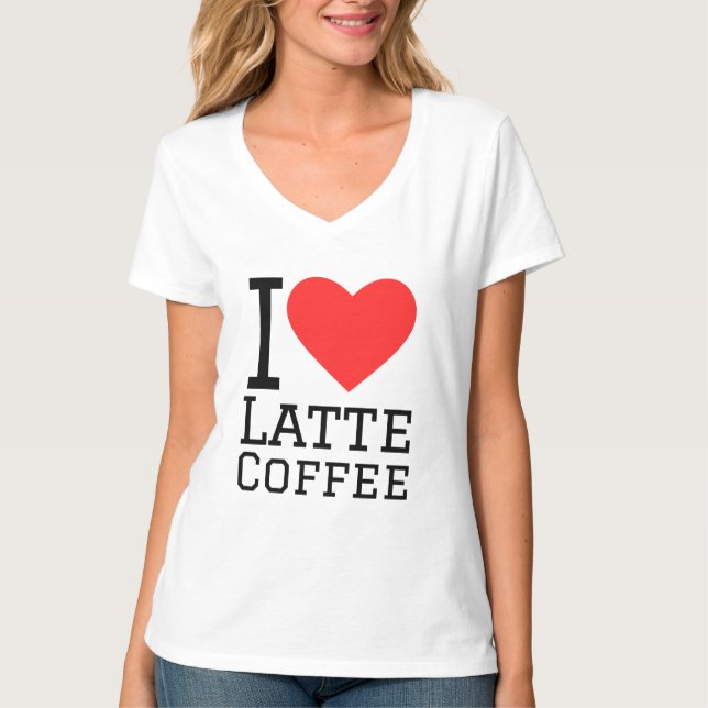 I love latte coffee T-Shirt (Front)
