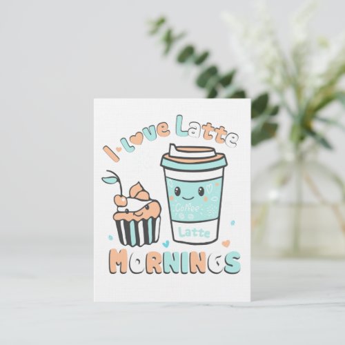 I Love Latte Mornings Note Card