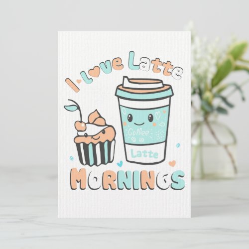 I Love Latte Mornings Thank You Card