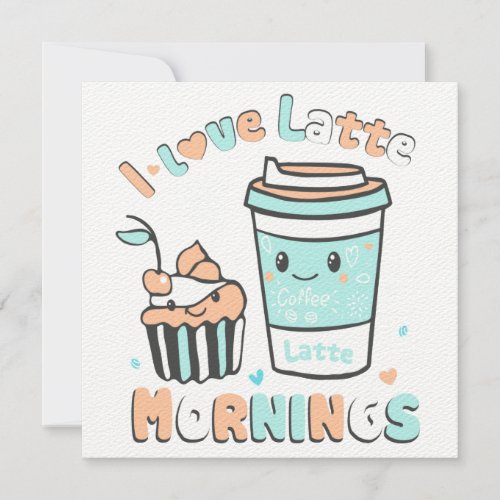 I Love Latte Mornings  Thank You Card