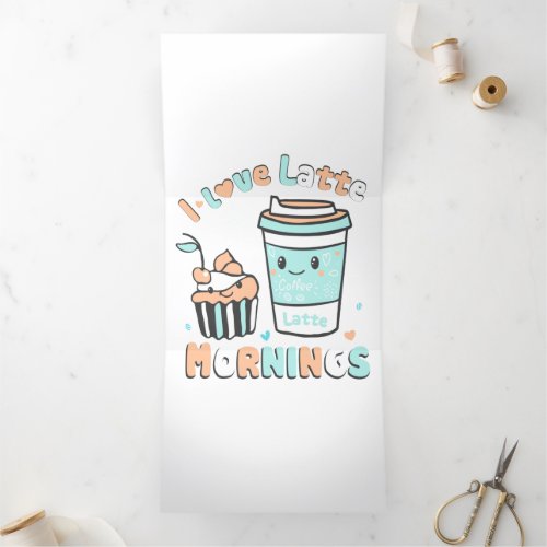 I Love Latte Mornings  Tri_Fold Holiday Card