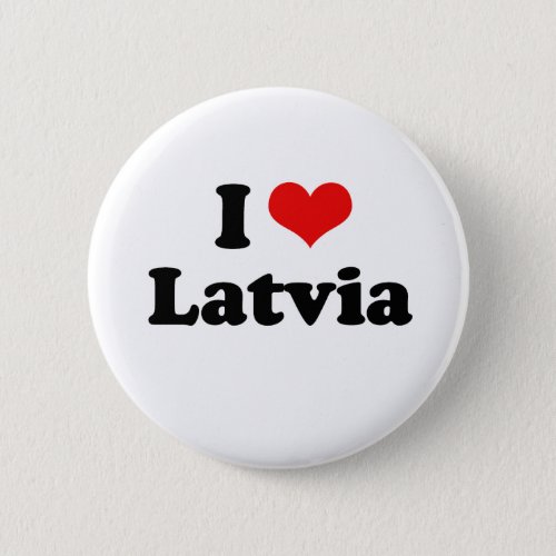 I Love Latvia Tshirt Pinback Button