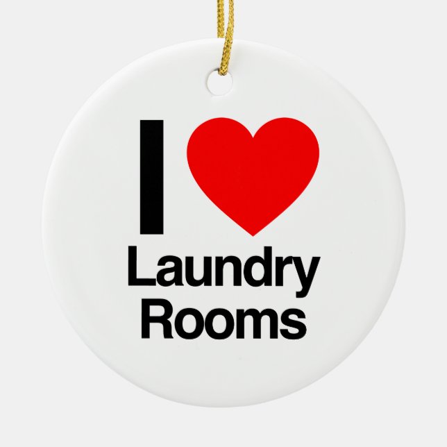 i love laundry rooms ceramic ornament (Front)