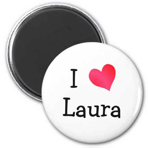 I Love Laura Magnet