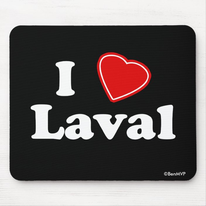 I Love Laval Mousepad