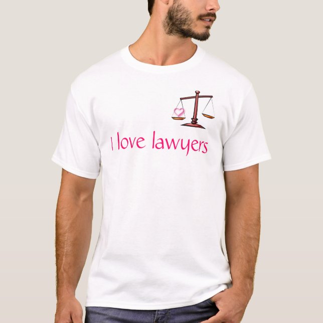 I love lawyers T-Shirt (Front)