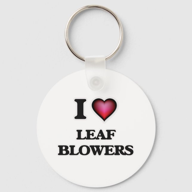 I Love Leaf Blowers Keychain (Front)