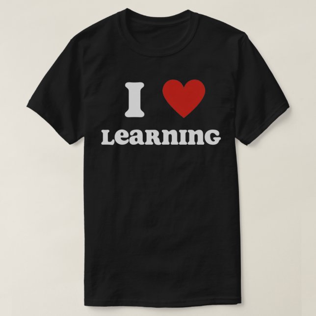 I Love Learning Classic TShirt (Design Front)