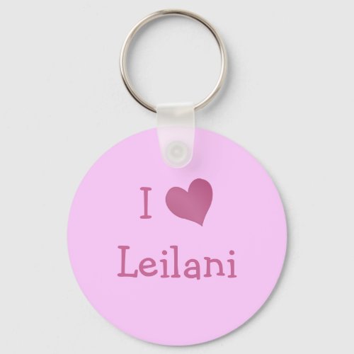I Love Leilani Keychain