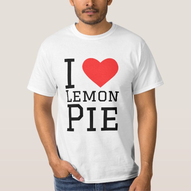 I love lemon pie T-Shirt (Front)