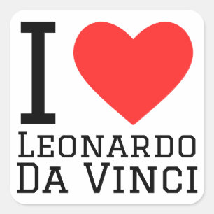 I love Leonardo da Vinci  Square Sticker