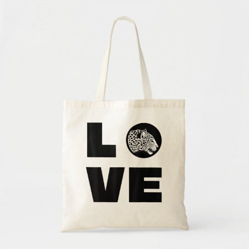 I Love Leopards Feline Big Cat Lover Quote Saying  Tote Bag