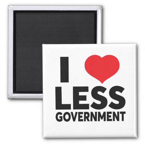 I Love Less Government Heart Politics Libertarian Magnet