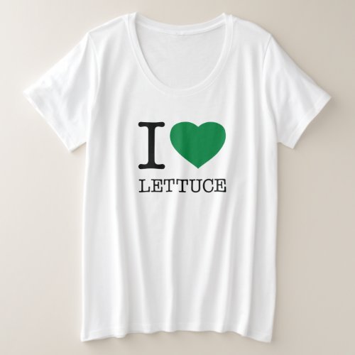 I LOVE LETTUCE PLUS SIZE T_Shirt