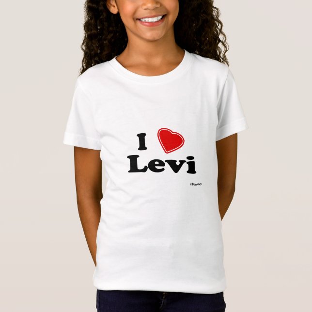 I Love Levi T-Shirt (Front)