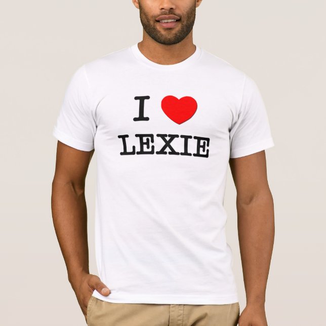 I Love Lexie T-Shirt (Front)