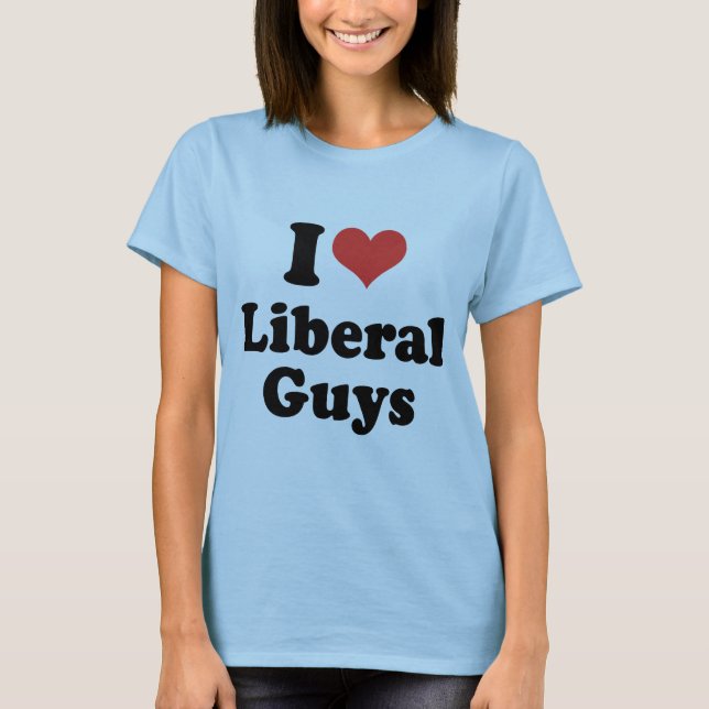 I LOVE LIBERAL GUYS - .png T-Shirt (Front)