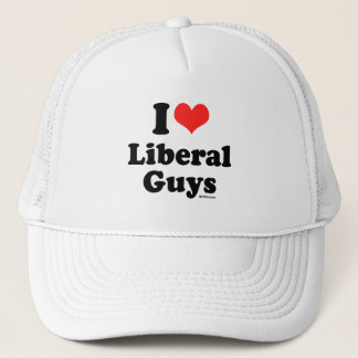 I LOVE LIBERAL GUYS TRUCKER HAT