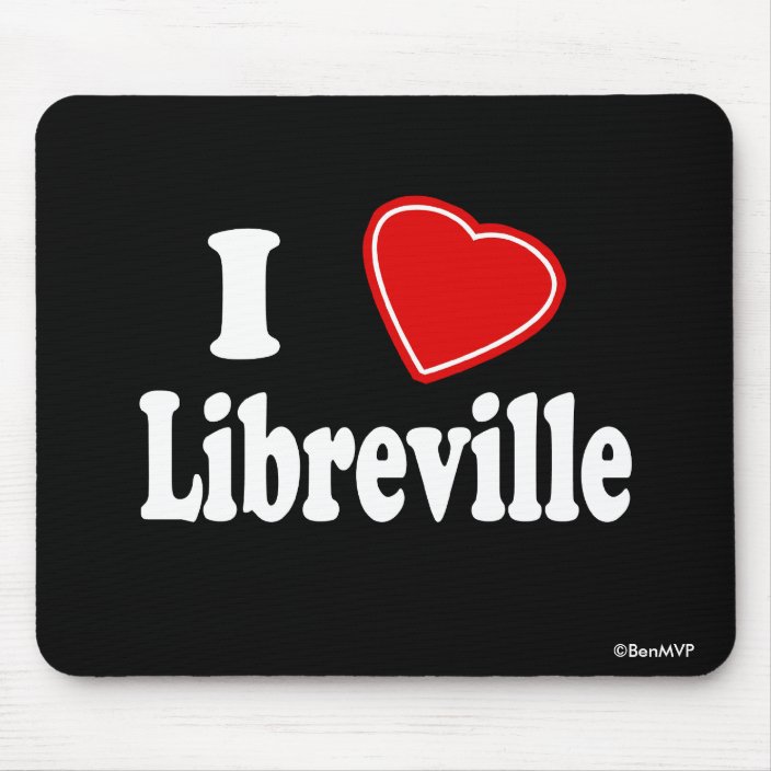 I Love Libreville Mousepad