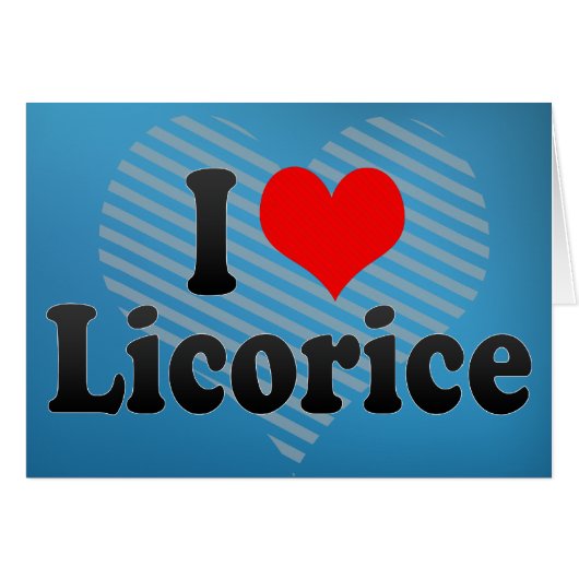 I Love Licorice Cards (Front Horizontal)