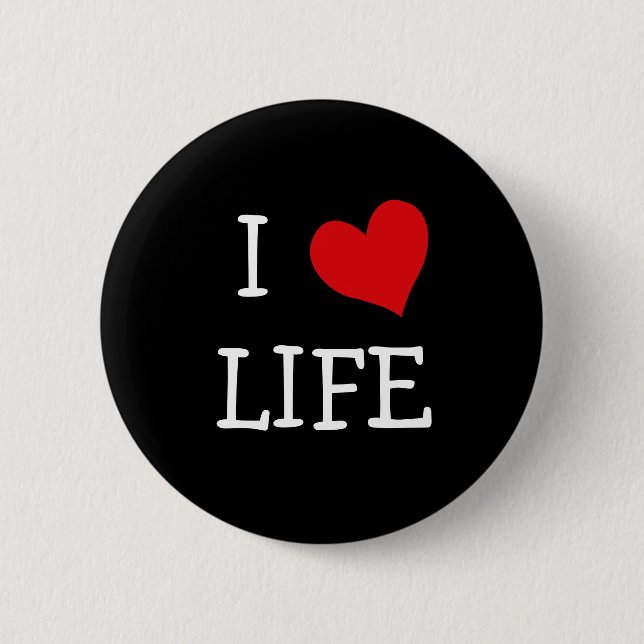 I Love Life Button (Front)