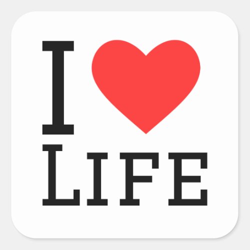 I love life square sticker