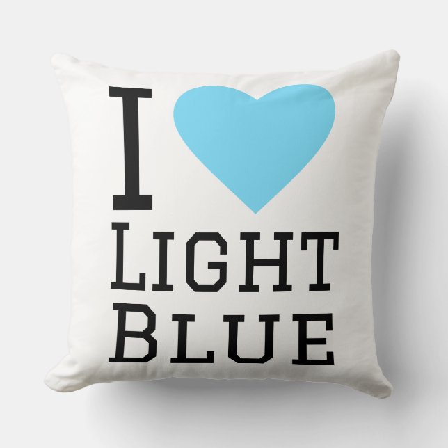I love light blue  throw pillow (Front)