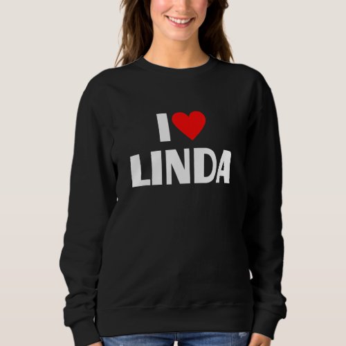 I Love Linda  I Heart Linda Sweatshirt