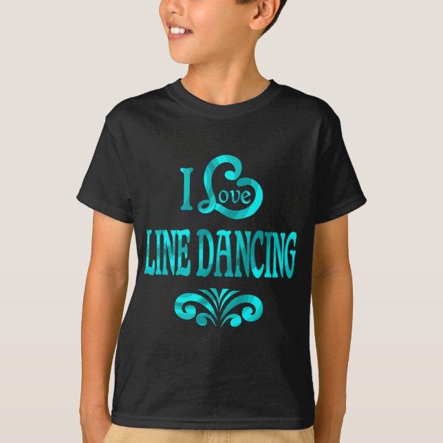 I Love Line Dancing T-Shirt (Front)