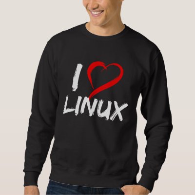 I Love Linux with Heart Penguin Tux Open Source Os Sweatshirt