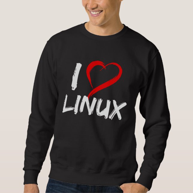 I Love Linux with Heart Penguin Tux Open Source Os Sweatshirt (Front)