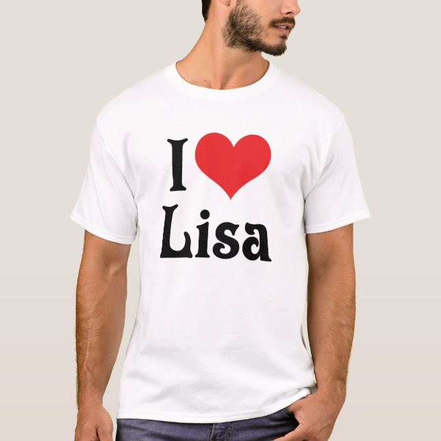 I Love Lisa T-Shirt (Front)
