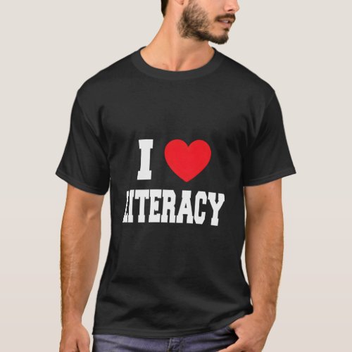 I Love Literacy T_Shirt